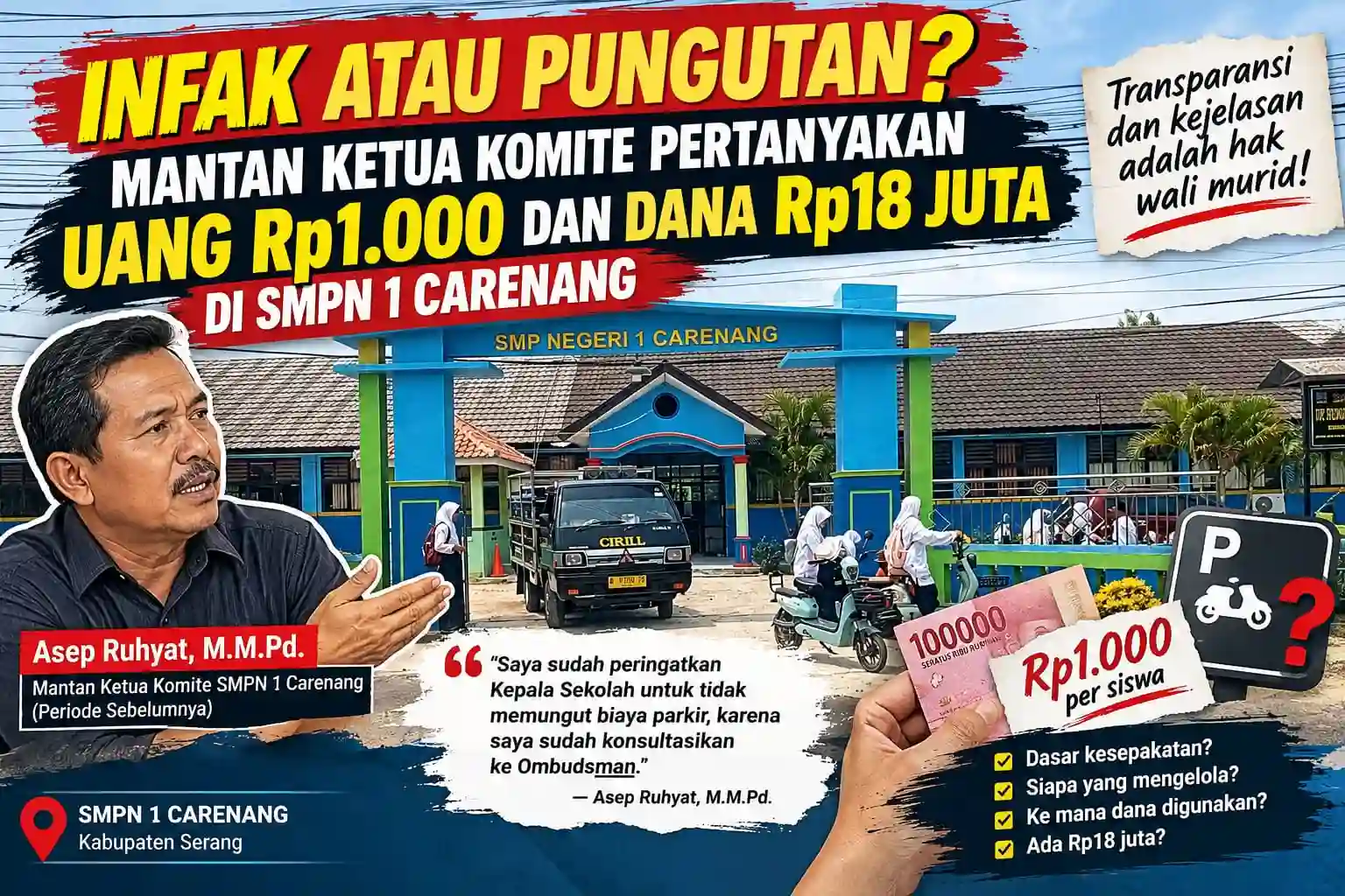 Infak atau Pungutan? Mantan Ketua Komite Pertanyakan Uang Rp 1.000 dan Dana Rp 18 Juta di SMPN 1 Carenang